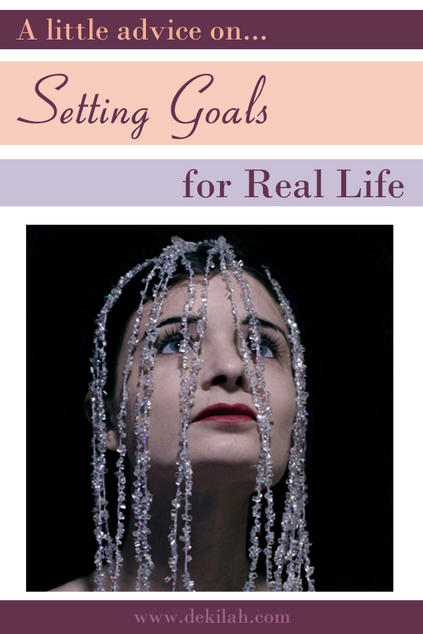 Setting Goals for Real Life